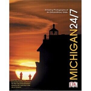 Michigan 24/7 (America 24/7 State Book Series) Hardcover Book